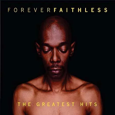 Forever Faithless Greatest Hits CD
